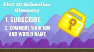 Growtopia- First 20 Subscribers Giveaway