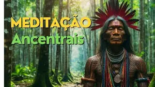 Vibra&ccedil;&atilde;o Ancestrais - Medita&ccedil;&atilde;o Caboclos, Oxossi, Flauta Xamanica
