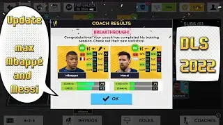 DLS 2022 | Update max Messi and Mbapp&eacute; Dream League Soocer 2022