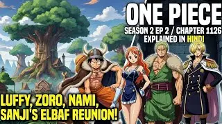 One piece s2 e2 manga 1127 explanation hindi #youtubevideo #anime #onepiece #explanation #manga 