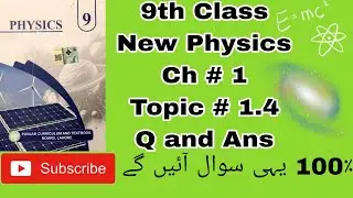 9th Class , New Physics, Ch # 1, Topic # 1.4 Scientific Notation. Questions and Answers. 