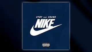 Stof - Nike feat Shane (Prod. @DonProBeat)