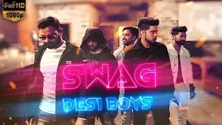 Swag Desi Boys  | Swag desi Boys are Back | Latest hindi song 2019