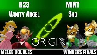 Origin - SDS | R23 & Vanity Angel vs MINT & Sho - MELEE DOUBLES - WINNERS FINALS
