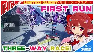 【PSO2NGS】Limited Quest:Three-Way Race!(First Run)