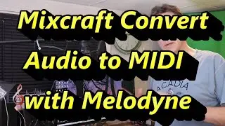Mixcraft - a Guide to Convert Audio to MIDI using the Melodyne Plugin