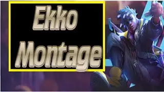 Ekko Montage Insane Plays