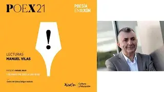 POEX 21 - Lecturas. Manuel Vilas