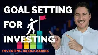 How to Actually Achieve Your Financial Goals in 2026 (Investing Basics Part 3)