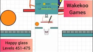 Happy Glass levels 451-475