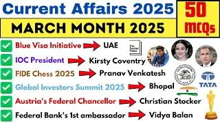 50 MARCH 2025 MONTHLY CURRENT AFFAIRS | TOP 50 CURRENT AFFAIRS | MARCH MONTHLY CA 2025