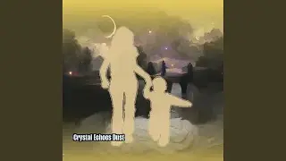 Crystal Echoes Dust