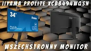 Wszechstronny monitor 34 cale VA 120Hz, 0,4Ms, UWQHD zakrzywiony ekran iiyama ProLite XCB3494WQSN