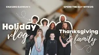 Thanksgiving 2026 | Funny & Heartwarming Family Vlog with Recipes and Holiday Fun 🍂🦃