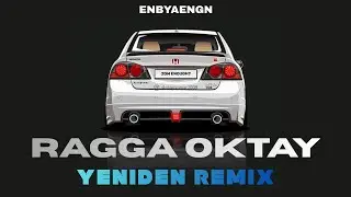 Ragga Oktay - Yeniden Remix (Eşref Rüya) Kadir Baba Dans Müziği