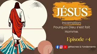 L&rsquo;Incarnation de J&eacute;sus : la preuve ultime de l&rsquo;amour de Dieu