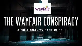Fact-Checking the Wayfair Conspiracy