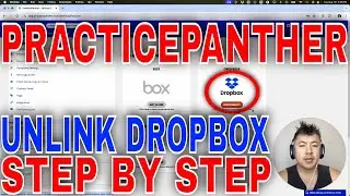 ✅  How To Unlink Disconnect Dropbox From PracticePanther🔴
