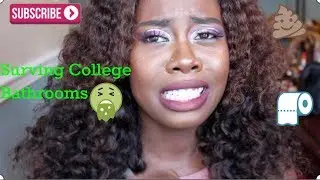 College Advice | How To Survive Community Bathrooms