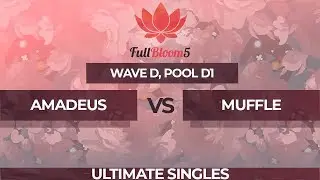Amadeus vs Muffle - Ultimate Singles Pool D1: Winners Round 1 - Full Bloom 5