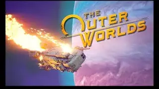 The Outer Worlds || Gameplay || Xbox One X || Part 11