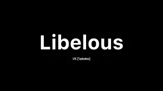 How to Pronounce Libelous: 🇺🇸 American English vs. 🇬🇧 British English