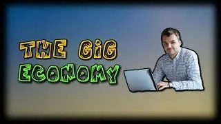 THIS IS HOW THE LABOR MARKET WILL CHANGE | GIG ECONOMY EXPLAINED