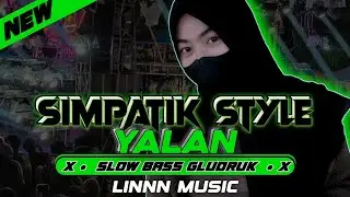 DJ SIMPATIK KOPLO STYLE - YALAN REBORN SLOW BASS GLUDRUK [ LINNN MUSIC ]