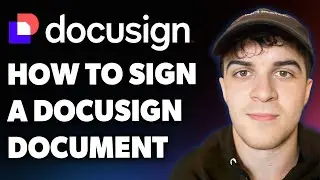 How to Sign a Docusign Document (Full 2025 Guide)