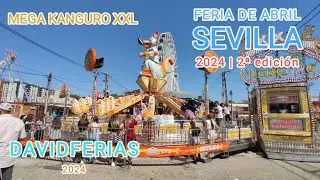 Mega Kanguro xxl - Feria de Sevilla 2024 |🎡| DavidFerias |🎡|