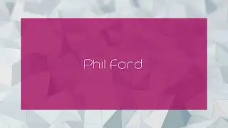 Phil Ford - appearance