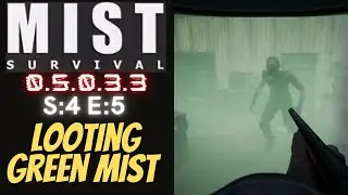 Mist Survival (Gameplay) S:4 E:5 - Looting Green Mist