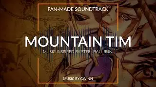 Jojo's Bizarre Adventure - Steel Ball Run [ Fan-Made OST ] - 18. Mountain Tim
