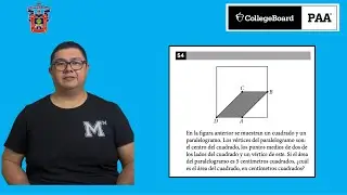 GU&Iacute;A PAA| En la figura anterior se muestran un cuadrado y un paralelogramo. Los v&eacute;rtices