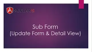 07 Sub Form ( Update , Detail )