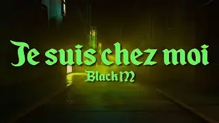 Black M - Je suis chez moi