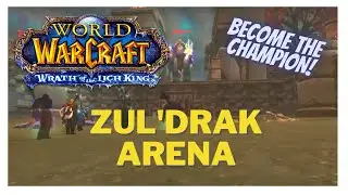 WoW - WotLK - Zul Drak Arena Event