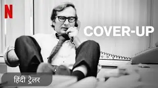 Cover-Up | Official Hindi Trailer | Netflix Original Film