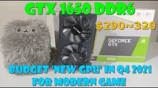 Budget 'New' GPU for modern Games Q4 2021, GTX 1650 DDR6 review 2021!