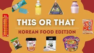 THIS OR THAT | KOREAN FOOD EDITION [PICK ONE CHALLENGE]