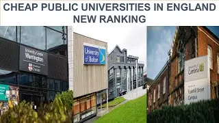 CHEAP PUBLIC UNIVERSITIES IN ENGLAND NEW RANKING