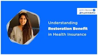 Restoration in Health Insurance Explained | How It Works & Best Plans ✅🏥
