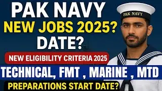 Pak Navy New Jobs 2025 | Sailor Jobs Update 2025 | Technical, FMT, Marine, Police, MTD Branches |