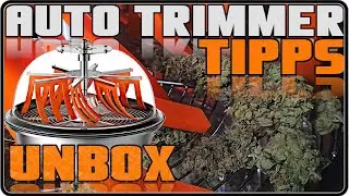 🍁 Automatic Bud Trimming 🍁 TEST & TIPS for the Spider Farmer Bud Leaf Bowl Trimmer - Unboxing & A...