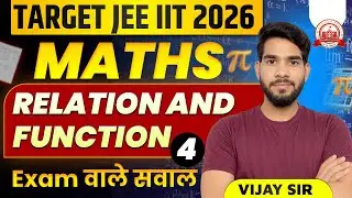 Relations & Functions Full Chapter | JEE 2026 Maths | PYQs + Concepts | Vijay Sir