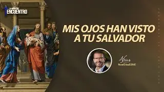 Mis ojos han visto a tu Salvador- La Hora del Encuentro | 3 de febrero, 2026