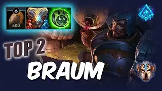 [Wild Rift] BRAUM top 2 - S12 RUSH Challenger ranked game + build fast game