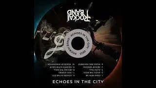 ECHOES IN THE CITY - ROCKAI BAND