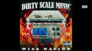 Wizz Havinn - Super Trapped Out (Slowed)