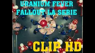 URANIUM FEVER SONG ON FALLOUT SERIE | HD CLIP